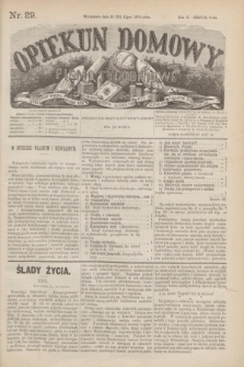 Opiekun Domowy : pismo tygodniowe sprawom wychowania, rzeczom społecznym, literaturze i sztukom pięknym poświęcone. R.10, Seryja 3, nr 29 (22 lipca 1874)