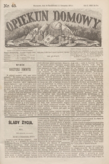 Opiekun Domowy : pismo tygodniowe sprawom wychowania, rzeczom społecznym, literaturze i sztukom pięknym poświęcone. R.10, Seryja 3, nr 45 (11 listopada 1874)