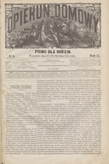 Opiekun Domowy : pismo dla rodzin. R.11, № 4 (28 stycznia 1875)