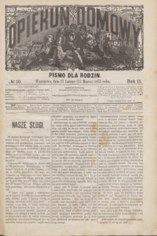 Opiekun Domowy : pismo dla rodzin. R.11, № 10 (11 marca 1875)