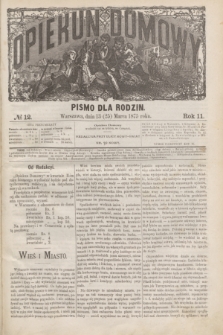 Opiekun Domowy : pismo dla rodzin. R.11, № 12 (25 marca 1875)