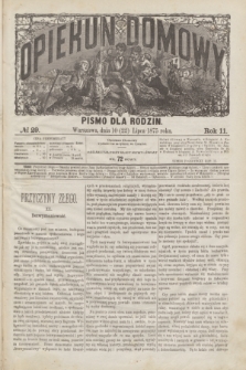 Opiekun Domowy : pismo dla rodzin. R.11, № 29 (22 lipca 1875)