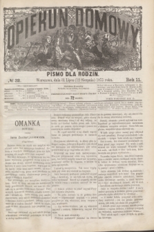 Opiekun Domowy : pismo dla rodzin. R.11, № 32 (12 sierpnia 1875)