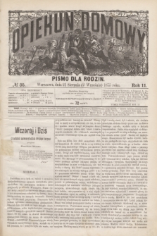Opiekun Domowy : pismo dla rodzin. R.11, № 35 (2 września 1875)
