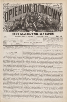 Opiekun Domowy : pismo illustrowane dla rodzin. R.12, № 5 (3 lutego 1876)