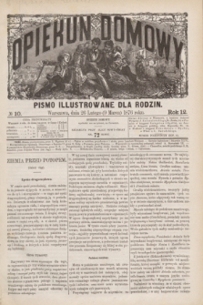 Opiekun Domowy : pismo illustrowane dla rodzin. R.12, № 10 (9 marca 1876)