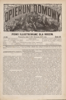 Opiekun Domowy : pismo illustrowane dla rodzin. R.12, № 16 (20 kwietnia 1876)