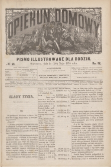 Opiekun Domowy : pismo illustrowane dla rodzin. R.12, № 21 (26 maja 1876)