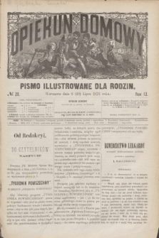 Opiekun Domowy : pismo illustrowane dla rodzin. R.12, № 29 (20 lipca 1876)