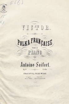 Victor : polka française pour le piano : op. 32