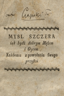 Mysl Szczera iak bydź dobrym Mężem i Oycem Każdemu z powołania swego przystoi