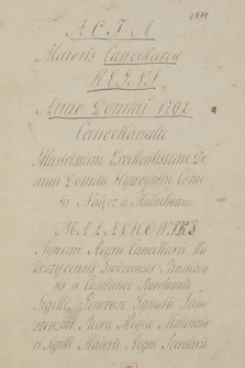 „Acta Maioris Cancellariae Regni anno Domini 1792, cancellariatu […] Hyacynthi […] Małachowski supremi Regni cancelarii […], secretariatu sigilli […] Ignatii Janiszewski [...]”