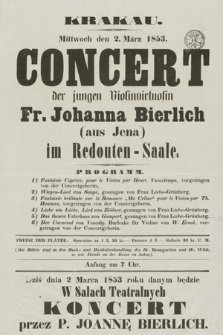 Krakau : Mittwoch den 2. März 1853. : Concert der jungen Violinvirtuosin Fr. Johanna Bierlich (aus Jena) im Redouten-Saale