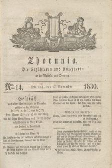 Thorunia : die Erzählerin und Anzeigerin an der Weichsel und Drewenz. [Jg.1], Nro. 14 (17 November 1830) + dod.
