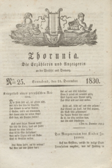 Thorunia : die Erzählerin und Anzeigerin an der Weichsel und Drewenz. [Jg.1], Nro. 25 (25 December 1830) + dod.