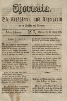 Thorunia : die Erzählerin und Anzeigerin an der Weichsel und Drewenz. Jg.3, Nro. 7 (25 Januar 1832)