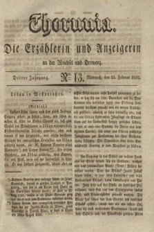 Thorunia : die Erzählerin und Anzeigerin an der Weichsel und Drewenz. Jg.3, Nro. 13 (15 Februar 1832)