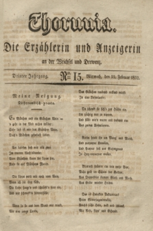 Thorunia : die Erzählerin und Anzeigerin an der Weichsel und Drewenz. Jg.3, Nro. 15 (22 Februar 1832)
