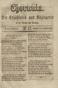 Thorunia : die Erzählerin und Anzeigerin an der Weichsel und Drewenz. Jg.3, Nro. 17 (29 Februar 1832)