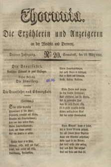 Thorunia : die Erzählerin und Anzeigerin an der Weichsel und Drewenz. Jg.3, Nro. 20 (10 März 1832)