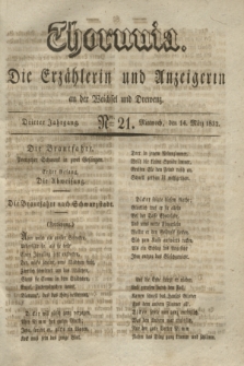 Thorunia : die Erzählerin und Anzeigerin an der Weichsel und Drewenz. Jg.3, Nro. 21 (14 März 1832)