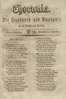 Thorunia : die Erzählerin und Anzeigerin an der Weichsel und Drewenz. Jg.3, Nro. 28 (7 April 1832)