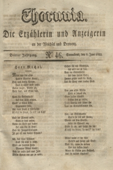 Thorunia : die Erzählerin und Anzeigerin an der Weichsel und Drewenz. Jg.3, Nro. 46 (9 Juni 1832)
