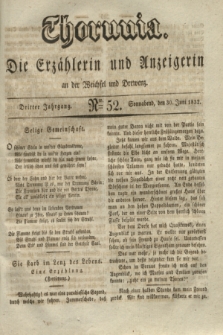 Thorunia : die Erzählerin und Anzeigerin an der Weichsel und Drewenz. Jg.3, Nro. 52 (30 Juni 1832)