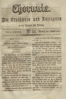 Thorunia : die Erzählerin und Anzeigerin an der Weichsel und Drewenz. Jg.3, Nro. 61 (1 August 1832)