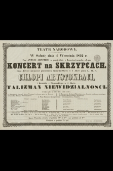 Teatr Narodowy : w sobotę dnia 4 września 1852 r. : pan Antoni Arnstein w przejeździe z Konstantynopola, odegra : koncert na skrzypcach [...]