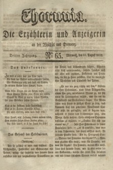 Thorunia : die Erzählerin und Anzeigerin an der Weichsel und Drewenz. Jg.3, Nro. 65 (15 August 1832)