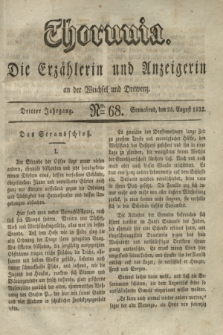 Thorunia : die Erzählerin und Anzeigerin an der Weichsel und Drewenz. Jg.3, Nro. 68 (25 August 1832)