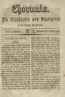 Thorunia : die Erzählerin und Anzeigerin an der Weichsel und Drewenz. Jg.3, Nro. 74 (15 September 1832)