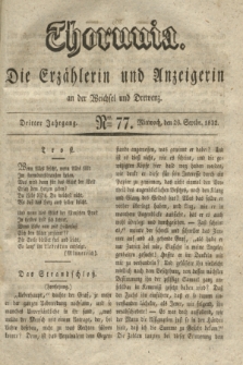 Thorunia : die Erzählerin und Anzeigerin an der Weichsel und Drewenz. Jg.3, Nro. 77 (26 September 1832)