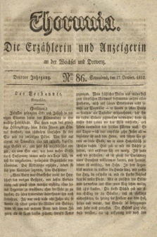 Thorunia : die Erzählerin und Anzeigerin an der Weichsel und Drewenz. Jg.3, Nro. 86 (27 October 1832)