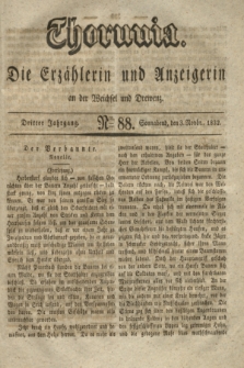 Thorunia : die Erzählerin und Anzeigerin an der Weichsel und Drewenz. Jg.3, Nro. 88 (3 November 1832)