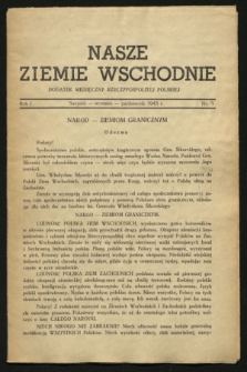Nasze Ziemie Wschodnie : dodatek miesięczny Rzeczypospolitej Polskiej. R.1, nr 5 (sierpień/wrzesień/październik 1943)