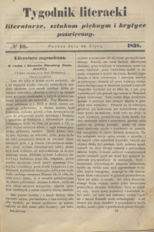 Tygodnik Literacki : literaturze, sztukom pięknym i krytyce poświęcony. [T.1], № 16 (16 lipca 1838)