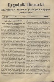 Tygodnik Literacki : literaturze, sztukom pięknym i krytyce poświęcony. [T.1], № 20 (13 sierpnia 1838)