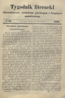 Tygodnik Literacki : literaturze, sztukom pięknym i krytyce poświęcony. [T.1], № 22 (27 sierpnia 1838)