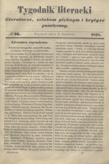 Tygodnik Literacki : literaturze, sztukom pięknym i krytyce poświęcony. [T.1], № 36 (3 grudnia 1838)