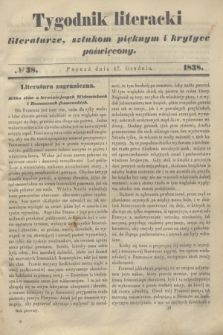 Tygodnik Literacki : literaturze, sztukom pięknym i krytyce poświęcony. [T.1], № 38 (17 grudnia 1838)