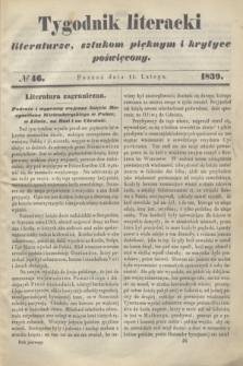 Tygodnik Literacki : literaturze, sztukom pięknym i krytyce poświęcony. [T.1], № 46 (11 lutego 1839)