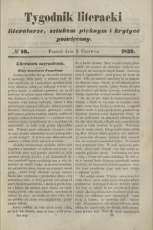 Tygodnik Literacki : literaturze, sztukom pięknym i krytyce poświęcony. [T.2], № 10 (3 czerwca 1839)