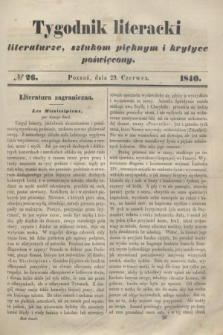 Tygodnik Literacki : literaturze, sztukom pięknym i krytyce poświęcony. [T.3], № 26 (29 czerwca 1840)