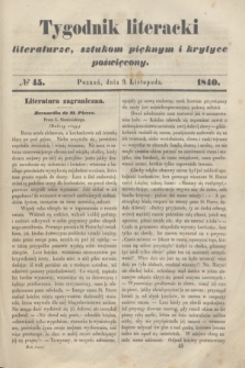 Tygodnik Literacki : literaturze, sztukom pięknym i krytyce poświęcony. [T.3], № 45 (9 listopada 1840) + dod.