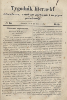 Tygodnik Literacki : literaturze, sztukom pięknym i krytyce poświęcony. [T.3], № 46 (16 listopada 1840)