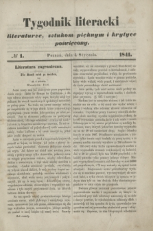 Tygodnik Literacki : literaturze, sztukom pięknym i krytyce poświęcony. [T.4], № 1 (4 stycznia 1841)