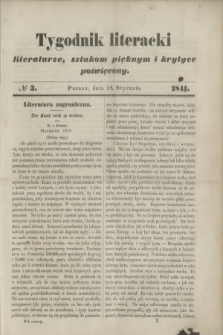 Tygodnik Literacki : literaturze, sztukom pięknym i krytyce poświęcony. [T.4], № 3 (18 stycznia 1841)