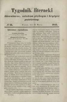 Tygodnik Literacki : literaturze, sztukom pięknym i krytyce poświęcony. [T.4], № 13 (29 Marca 1841)